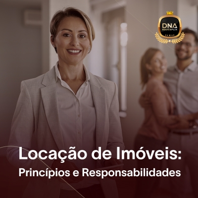 Locação de Imóveis: Princípios e Responsabilidades